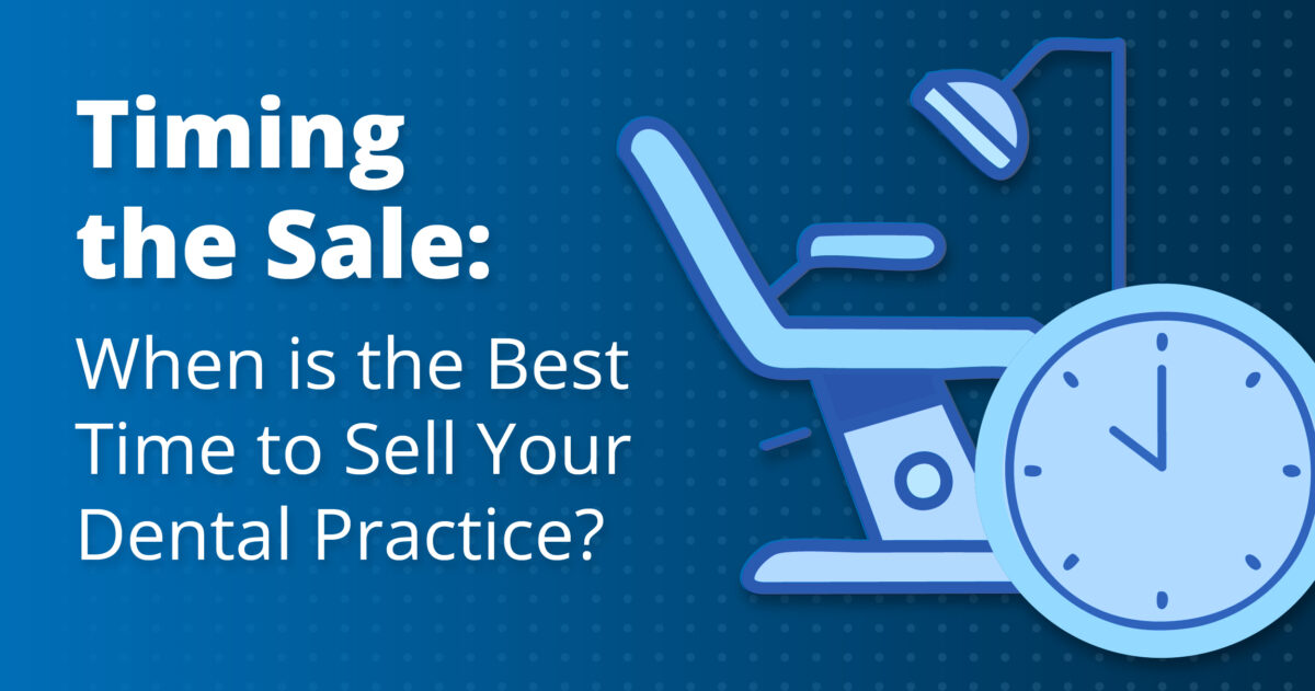 Best Time to Sell Your Dental Practice